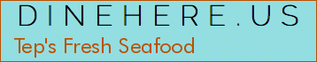 Tep's Fresh Seafood