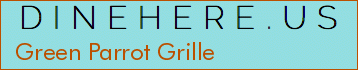Green Parrot Grille