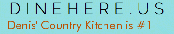 Denis' Country Kitchen