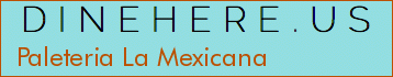 Paleteria La Mexicana