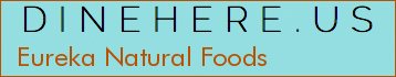 Eureka Natural Foods