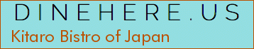 Kitaro Bistro of Japan