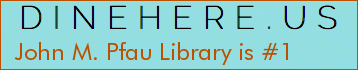 John M. Pfau Library