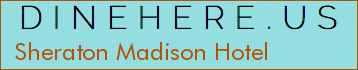 Sheraton Madison Hotel