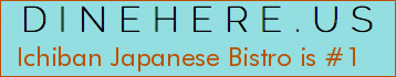 Ichiban Japanese Bistro