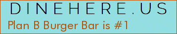 Plan B Burger Bar