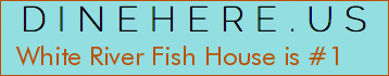 White River Fish House