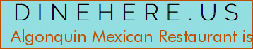 Algonquin Mexican Restaurant