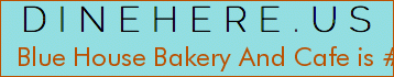 Blue House Bakery And Cafe
