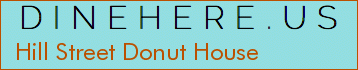 Hill Street Donut House