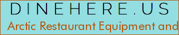 Arctic Restaurant Equipment and Supply