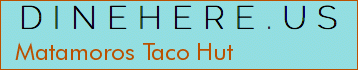 Matamoros Taco Hut