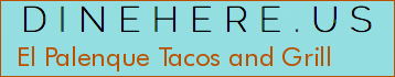 El Palenque Tacos and Grill