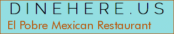 El Pobre Mexican Restaurant