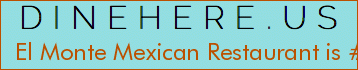 El Monte Mexican Restaurant
