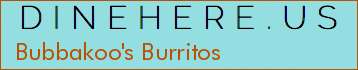 Bubbakoo's Burritos