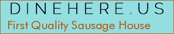 First Quality Sausage House