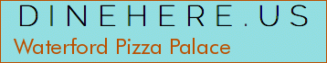 Waterford Pizza Palace