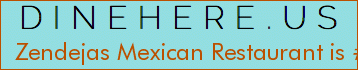 Zendejas Mexican Restaurant
