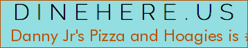 Danny Jr's Pizza and Hoagies