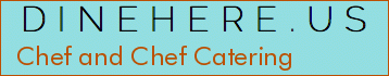 Chef and Chef Catering