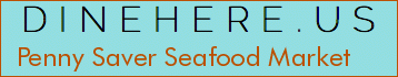 Penny Saver Seafood Market
