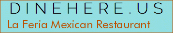 La Feria Mexican Restaurant