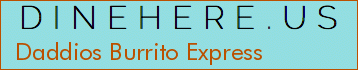 Daddios Burrito Express