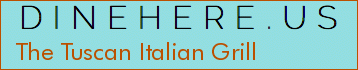 The Tuscan Italian Grill