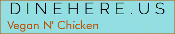 Vegan N' Chicken