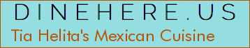 Tia Helita's Mexican Cuisine
