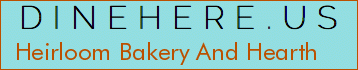 Heirloom Bakery And Hearth