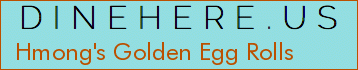 Hmong's Golden Egg Rolls