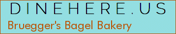 Bruegger's Bagel Bakery