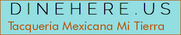 Tacqueria Mexicana Mi Tierra