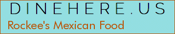 Rockee's Mexican Food