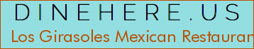 Los Girasoles Mexican Restaurant