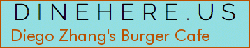 Diego Zhang's Burger Cafe