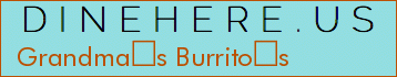 Grandmas Burritos