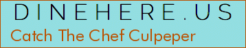 Catch The Chef Culpeper