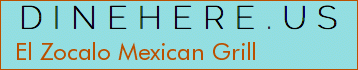 El Zocalo Mexican Grill
