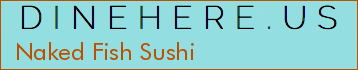 Naked Fish Sushi