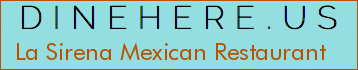 La Sirena Mexican Restaurant