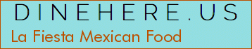 La Fiesta Mexican Food