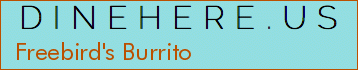 Freebird's Burrito