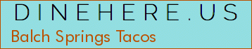 Balch Springs Tacos