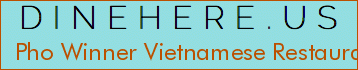 Pho Winner Vietnamese Restaurant