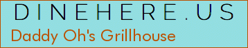 Daddy Oh's Grillhouse