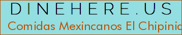Comidas Mexincanos El Chipinique 510