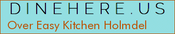 Over Easy Kitchen Holmdel